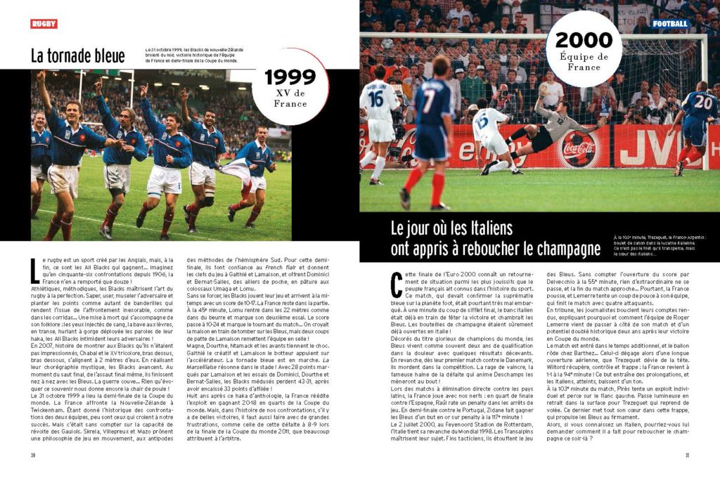 1999 l'exploit des bleus face aux All Blacks / 2000 les français renversent les italiens in extremis en finale de l'Euro