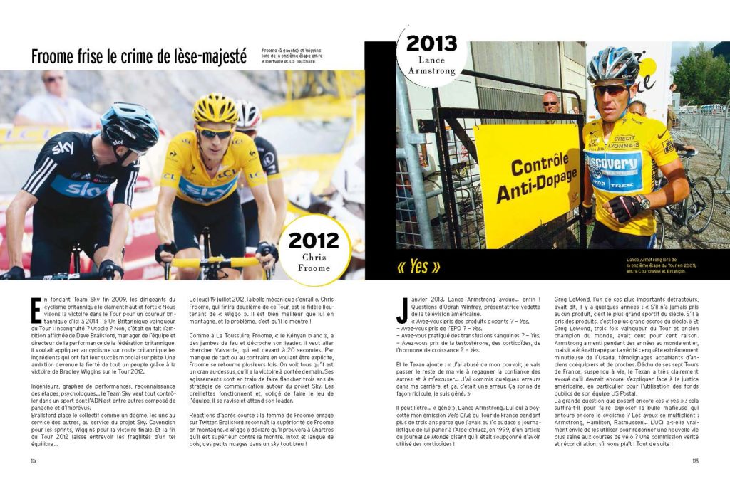 2012 Wiggins gagne le tour de France mais Froome est déjà le meilleur / 2013 explosion de l'affaire Armstrong