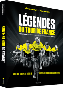 Légendes du Tour de France (Gérard Holtz & Julien Holtz)