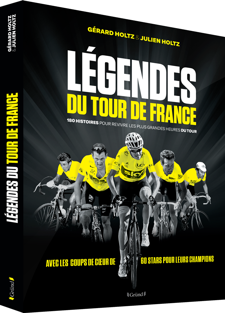 Légendes du Tour de France (Gérard Holtz & Julien Holtz) - la couverture