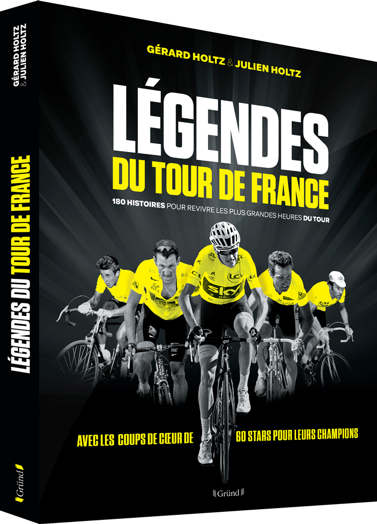 Les Histoires De Légende Du Tour De France - Livre Cyclisme 2018 (Hinault, Fignon, Holtz)